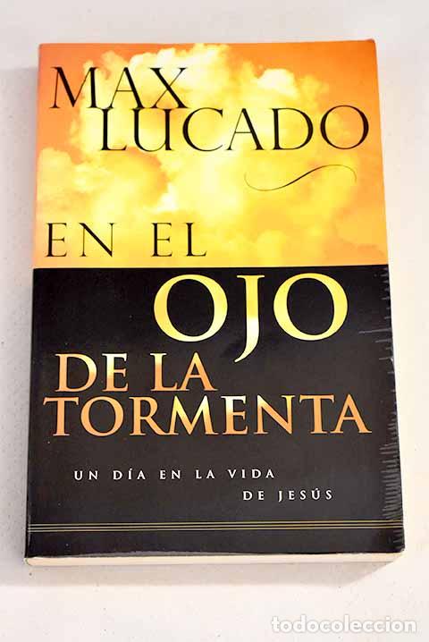 Libros: En el ojo de la tormenta.- Lucado, Max - Foto 1