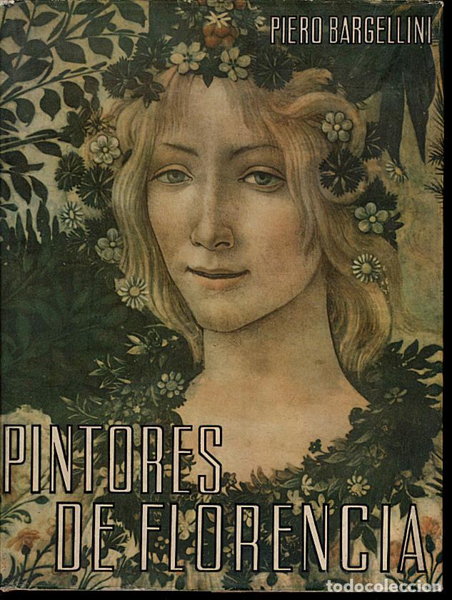 Libros: PINTORES DE FLORENCIA. - BARGELLINI, Piero. - Foto 1