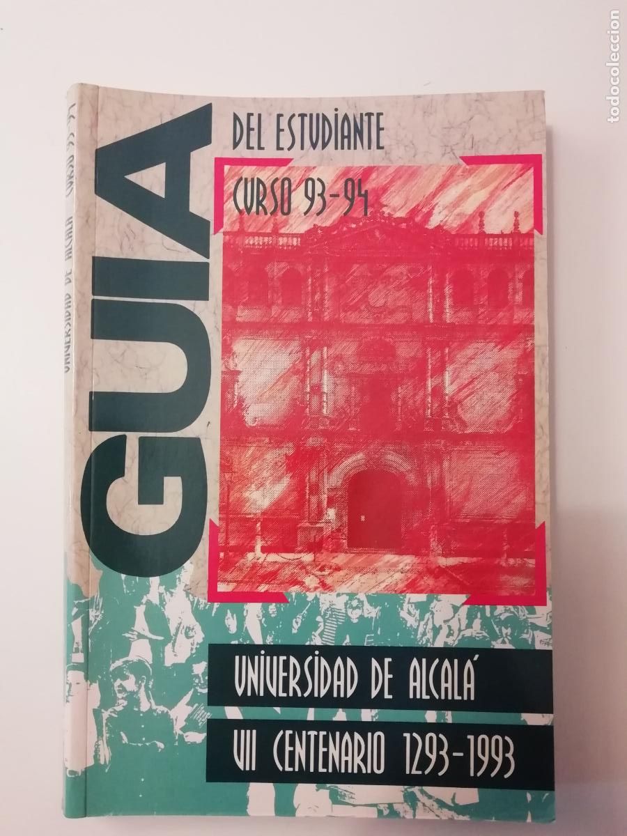 Libros: Gu&iacute;a del estudiante Universidad de Alcal&aacute; Curso 1993 1994 VII Centenario Estudio General Sancho IV