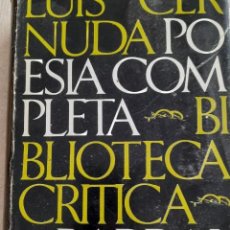 Libros: LUIS CERNUDA. POESIA COMPLETA. BARRAL EDITORES. 1978 -