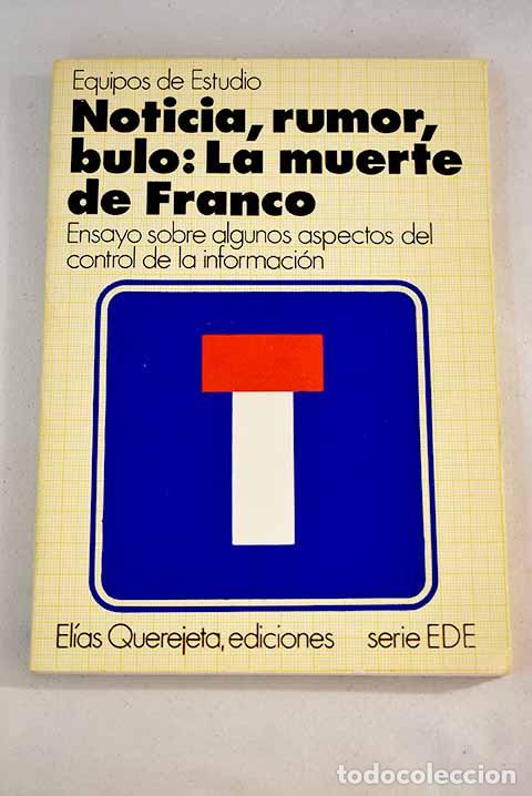 Libros: Noticia, rumor, bulo: la muerte de Franco - Foto 1
