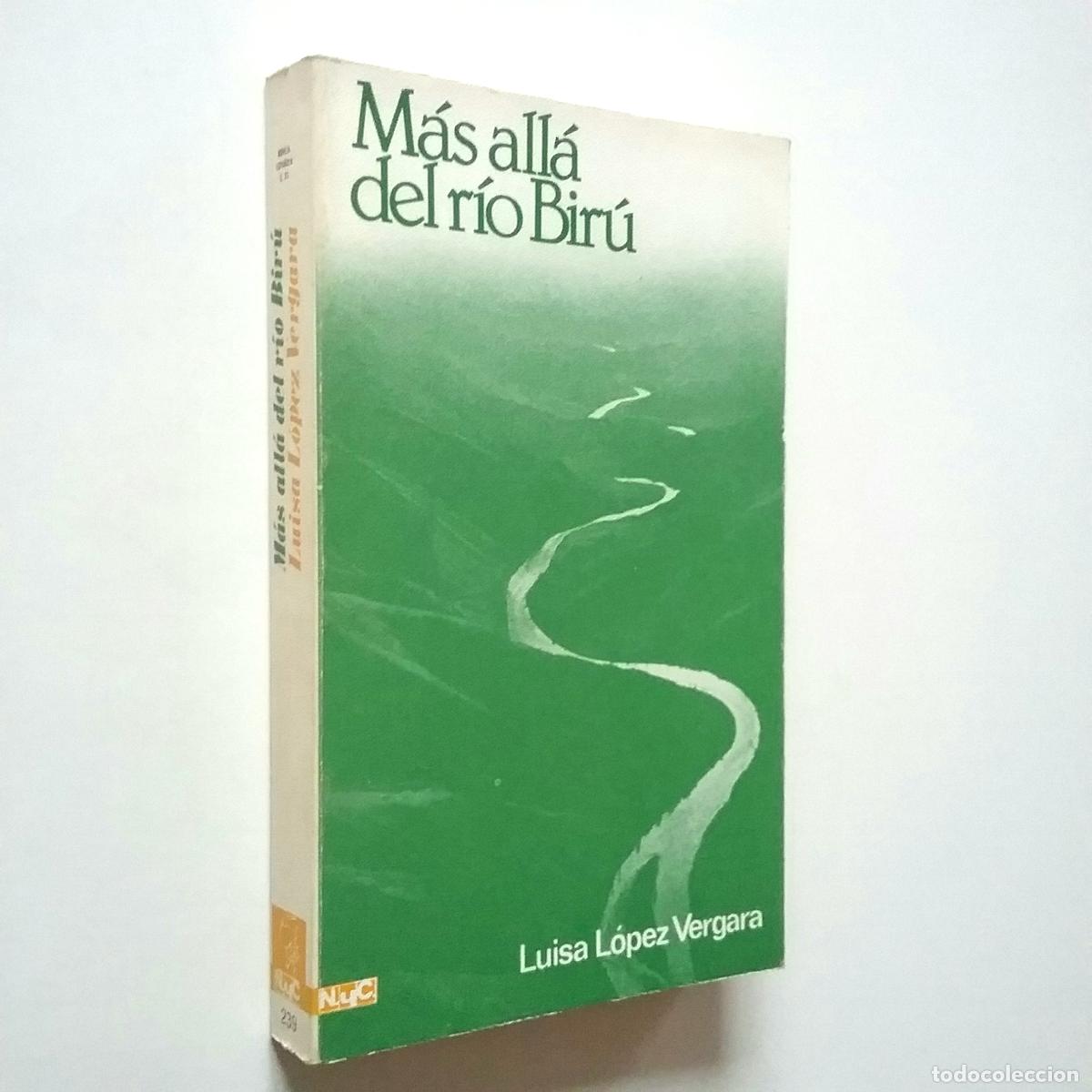 Libros: Luisa L&oacute;pez Vergara - M&aacute;s all&aacute; del r&iacute;o Bir&uacute; - Foto 1