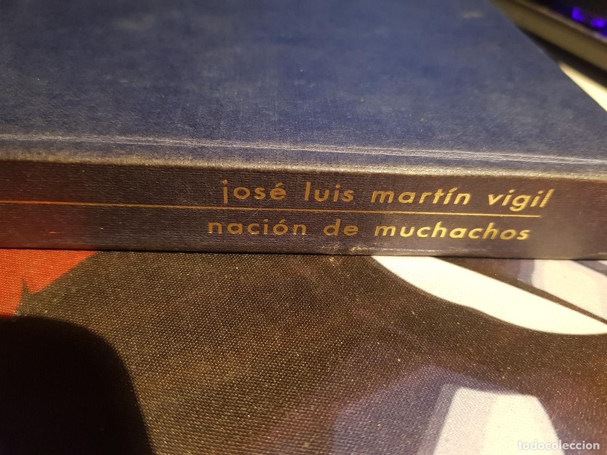 Libros: Nacion de muchachos - Jos&eacute; Luis Mart&iacute;n Vigil - Foto 7