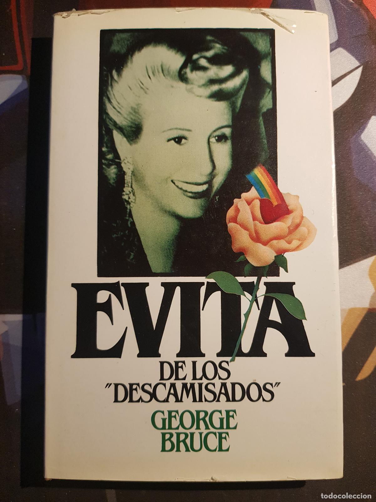 Libros: Evita. De los descamisados - George Bruce - Foto 1