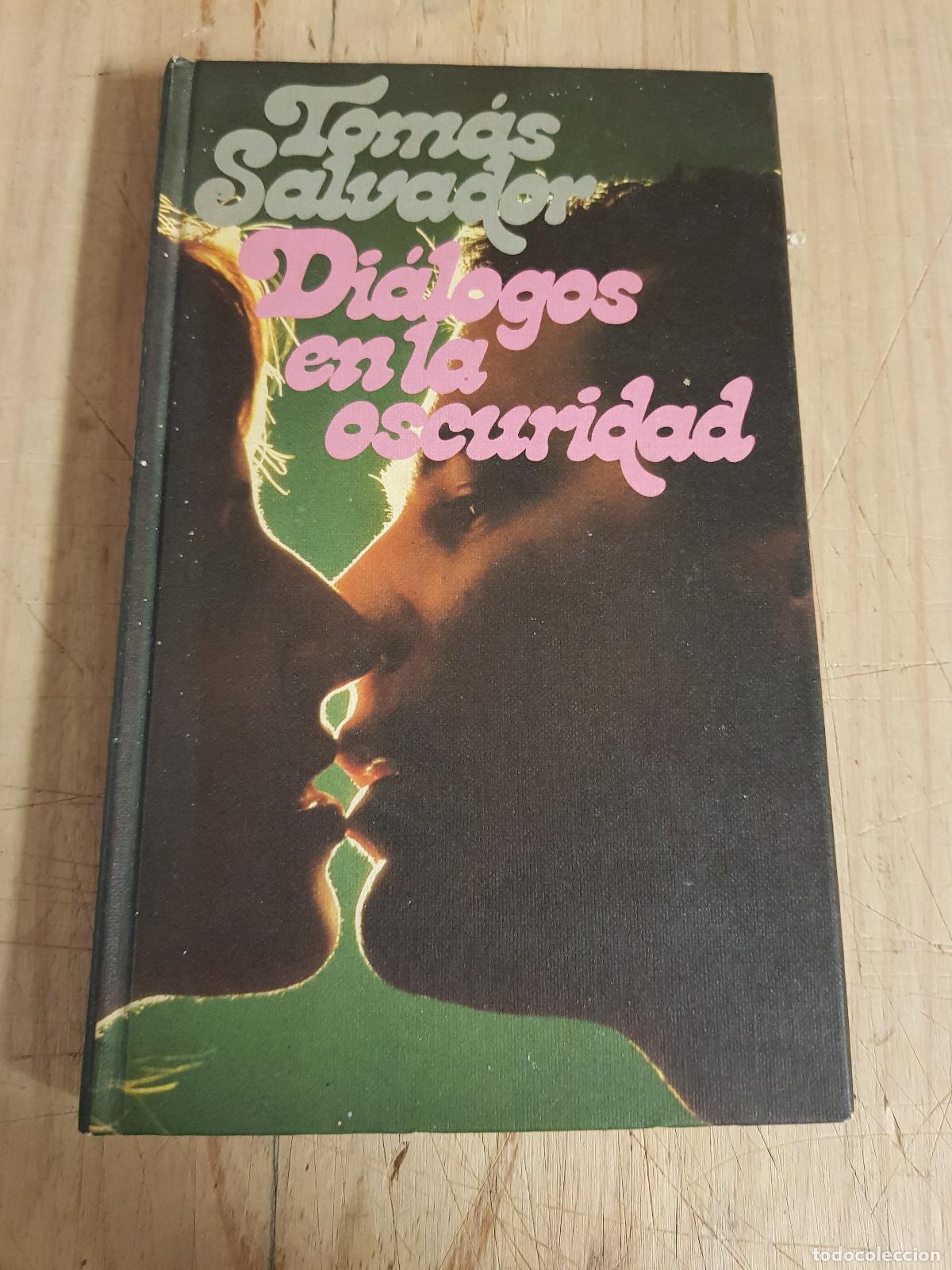Libros: Di&aacute;logos en la oscuridad - Tom&aacute;s Salvador - Foto 1