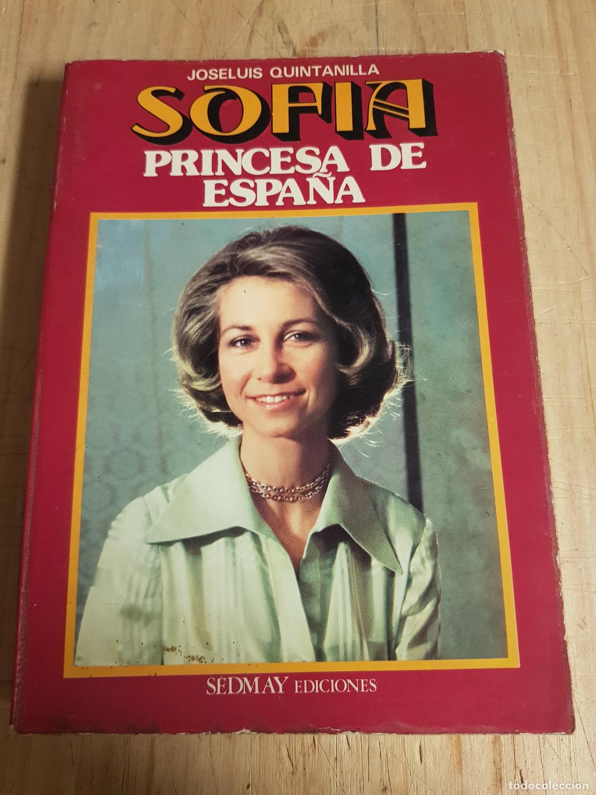 Libros: Sofia. Princesa de Espa&ntilde;a - Joseluis Quintanilla - Foto 1
