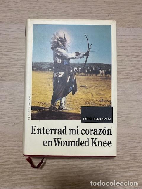 Libros: ENTERRAD MI CORAZ&Oacute;N EN WOUNDED - Foto 1