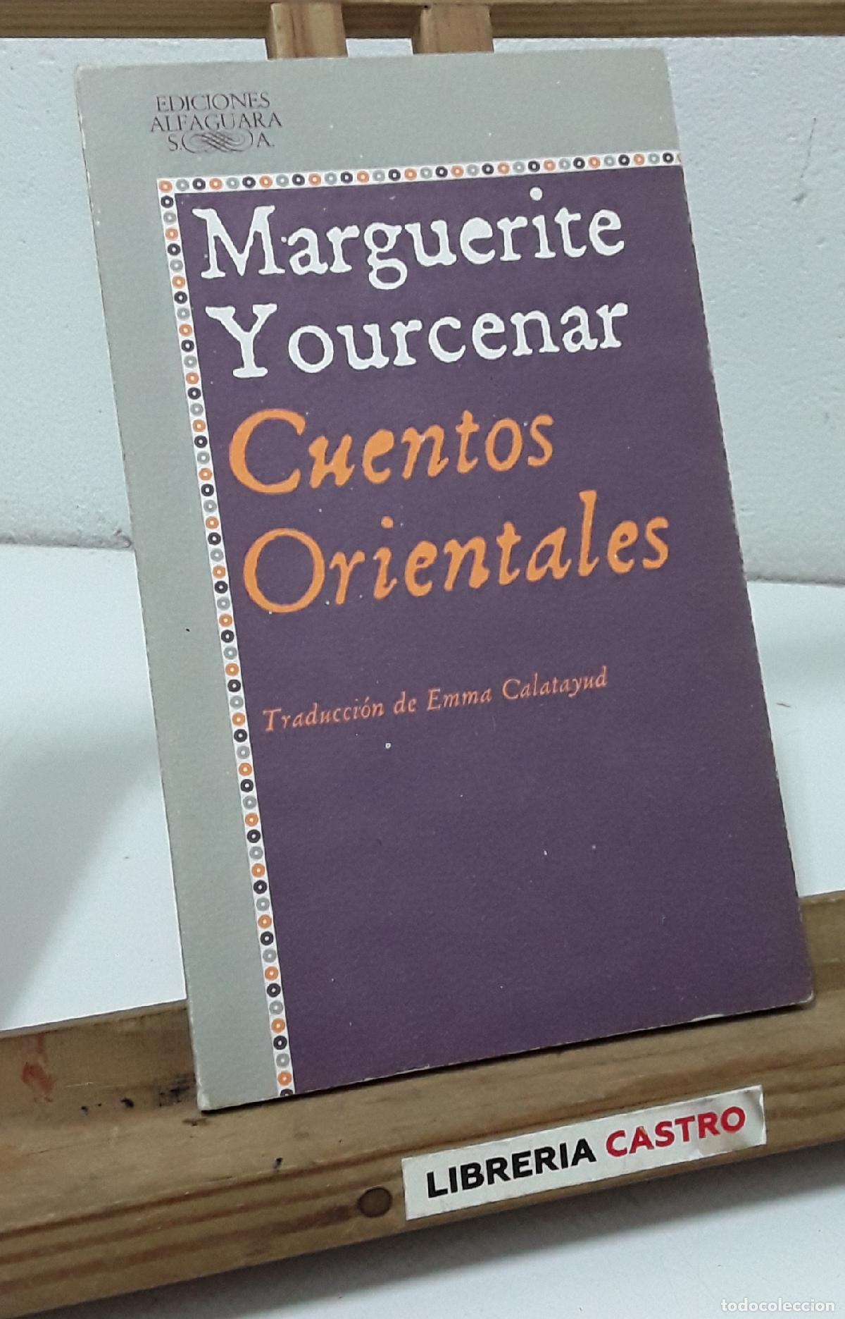 Libros: Cuentos orientales - Marguerite Yourcenar - Foto 1