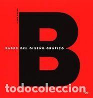 Libros: BASES DEL DISE&Ntilde;O GR&Aacute;FICO - SWANN, ALAN - Foto 1