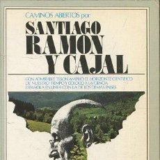Libros: CAMINOS ABIERTOS POR SANTIAGO RAMON Y CAJAL. - VV.AA.