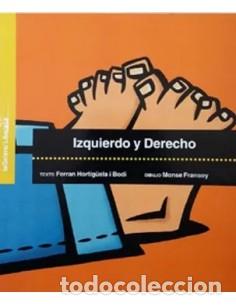 books: IZQUIERDO Y DERECHO - Hortiguela i Bodi,Ferran