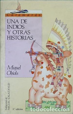 Libros: UNA DE INDIOS Y OTRAS HISTORIAS - Obiols,Miquel - Foto 1