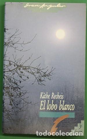 Libros: EL LOBO BLANCO - Recheis,K&auml;the - Foto 1