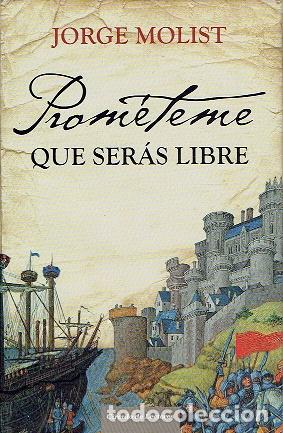 Libros: PROM&Eacute;TEME QUE SER&Aacute;S LIBRE - Molist,Jorge - Foto 1