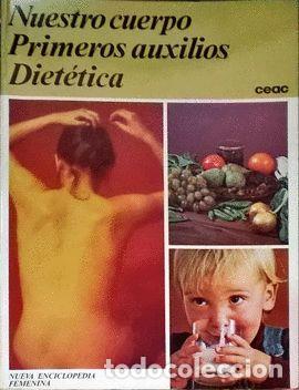 books: NUESTRO CUERPO PRIMEROS AUXILIOS DIET&Eacute;TICA - Serrat,Luis