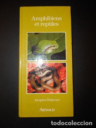 Libros: AMPHIBIENS ET REPTILES - Delacour,Jacques - Foto 1