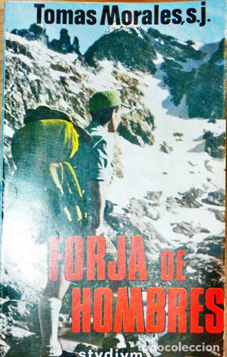 Libros: Forja de hombres - MORALES, TOM&Aacute;S - Foto 1