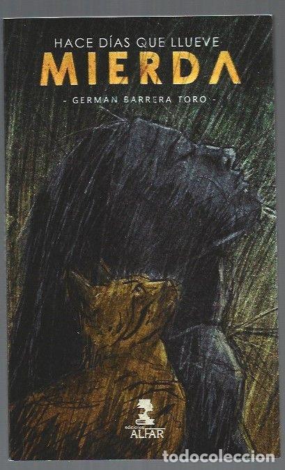 Libros: HACE DIAS QUE LLUEVE MIERDA - BARRERA TORO, GERMAN - Foto 1