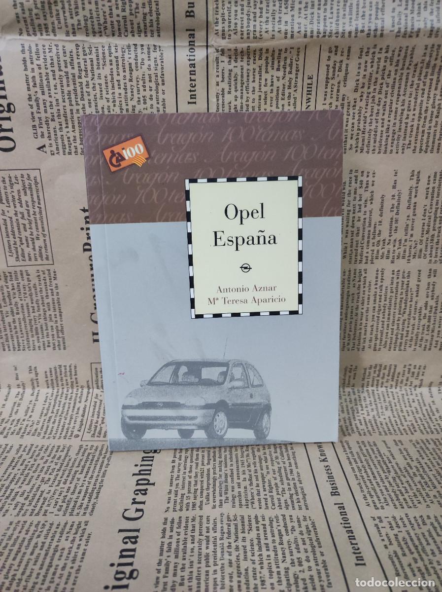Libros: OPEL ESPA&Ntilde;A ANTONIO AZNAR TERESA APARICIO - Foto 1