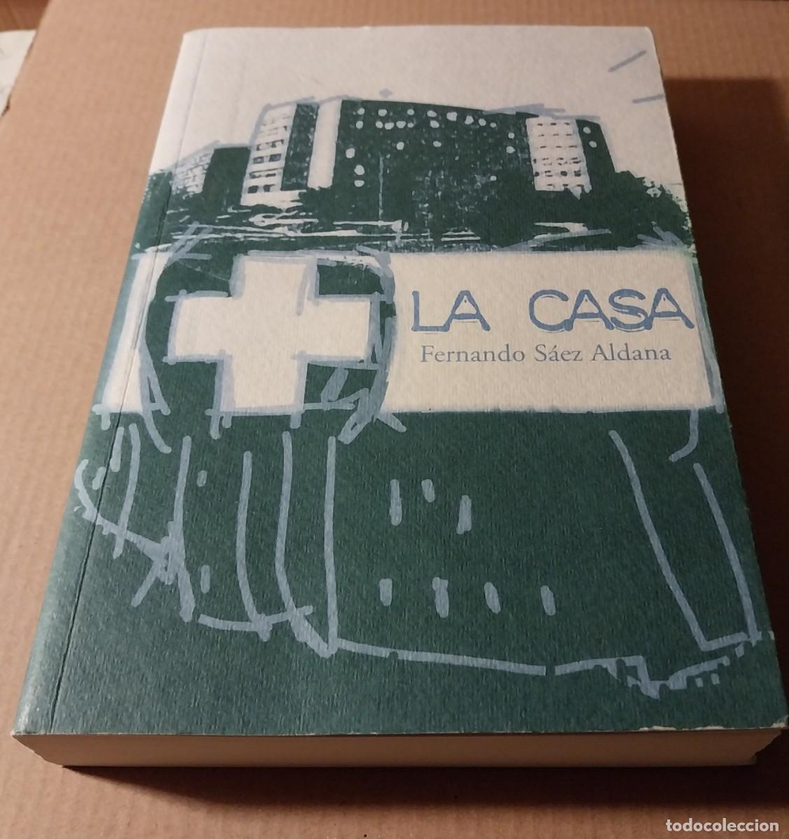 Libros: Fernando S&aacute;ez Aldana. LA CASA - Foto 1