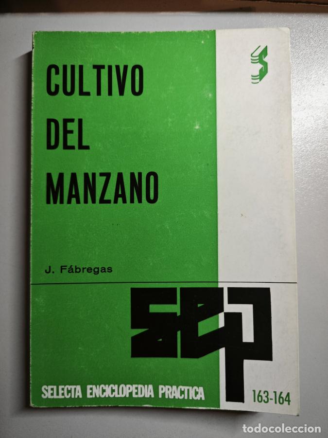 Libros: CULTIVO DEL MANZANO. - JOAQUIN F&Aacute;BREGAS. TDK873 - Foto 1