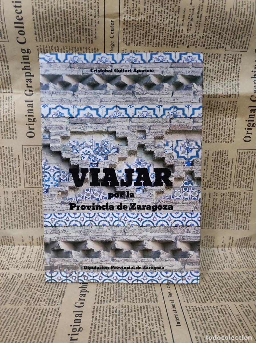 Libri di seconda mano: VIAJAR POR LA PROVINCIA DE ZARAGOZA