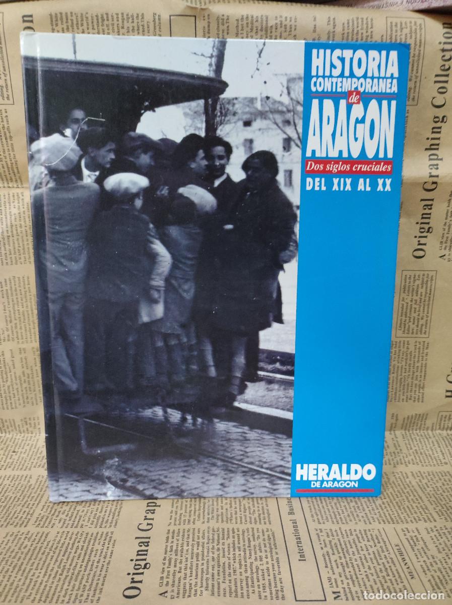Libros: HISTORIA CONTEMPORANEA DE ARAGON DEL XIX AL XX