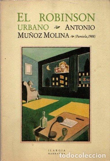 Libros: El Robinson urbano - Mu&ntilde;oz Molina, Antonio - Foto 1