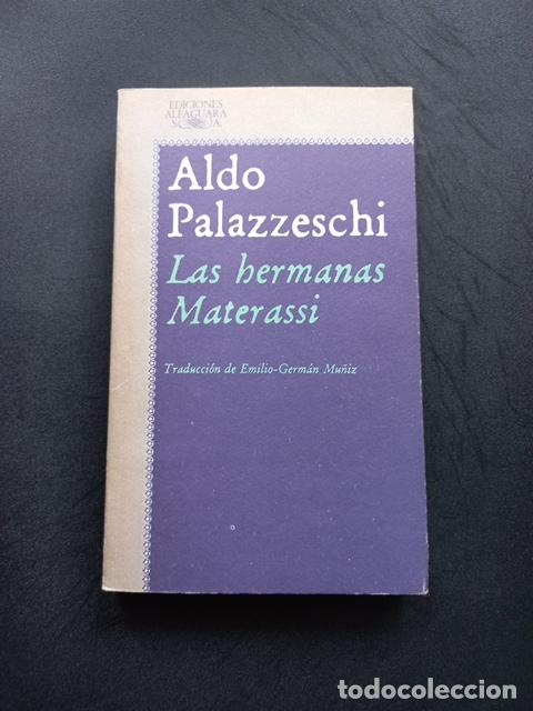 Libros: Aldo Palazzeschi - Las Hermanas Materassi - Foto 1