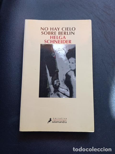Libros: Helga Schneider - No hay cielo sobre Berl&iacute;n - Foto 1