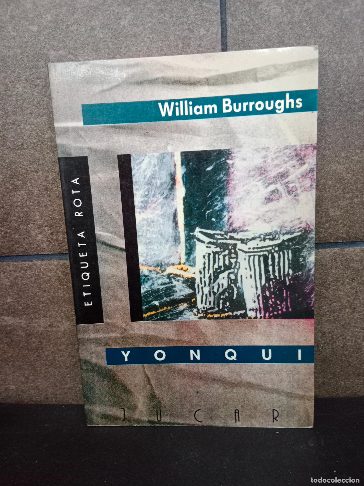 Libros: Yonqui. William S. Burroughs. - Foto 1