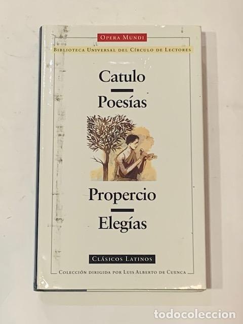 Libros: CATULO; PROPERCIO. - Poes&iacute;as. Eleg&iacute;as. - Foto 1