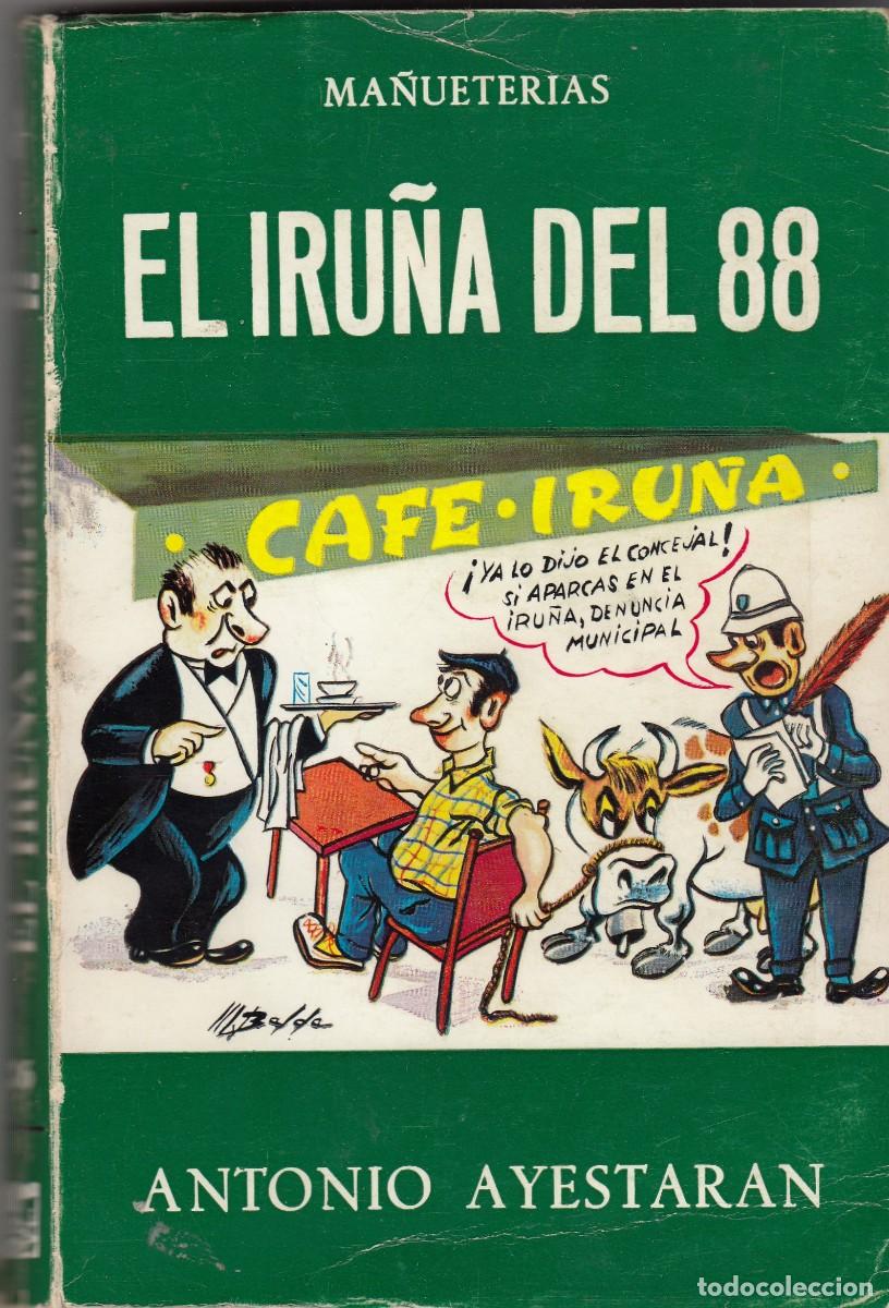 Libros: EL IRU&Ntilde;A DEL 88. MA&Ntilde;UETER&Iacute;AS. AYESTAR&Aacute;N. ADD - Foto 1