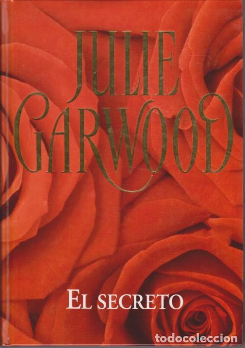 Libros: EL SECRETO - JULIE GARWOOD - Foto 1