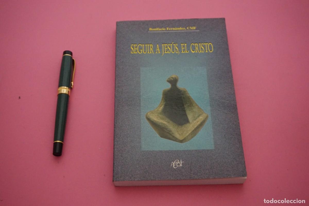 Libros: AMF-34B/ SEGUIR A JESUS, EL CRISTO - BONIFACIO FERNANDEZ