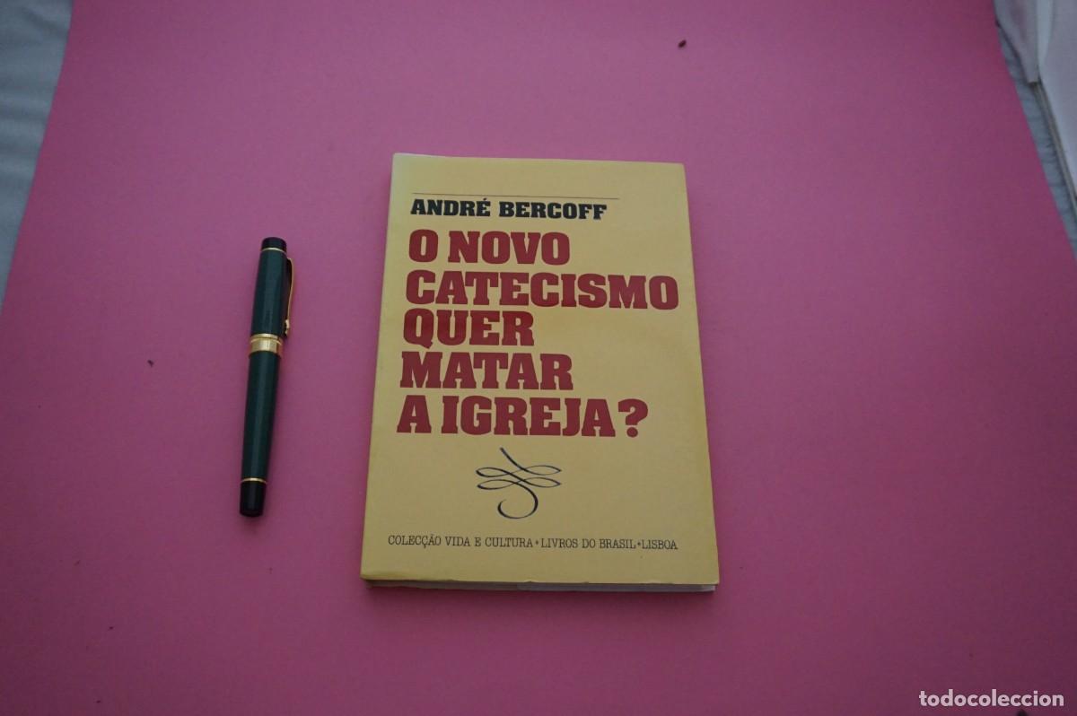 Libri di seconda mano: AMF-34B/ O NOVO CATECISMO QUER MATAR A IGREJA? - ANDRE BERCOFF / EDI&Ccedil;AO LIVROS DO BRASIL