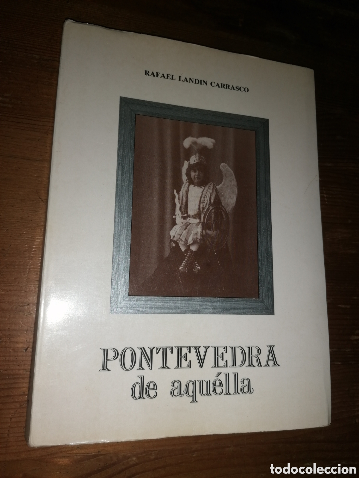 Libros: PONTEVEDRA de aqu&eacute;lla - Rafael Landin Carrasco - Foto 1