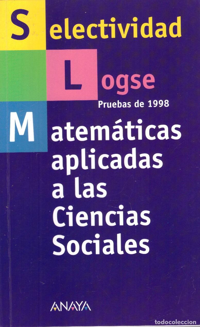 Libros: Selectividad LOGSE, pruebas de 1998: Matematicas aplicadas a las CCSS - OFERTAS DOCABO - Foto 1
