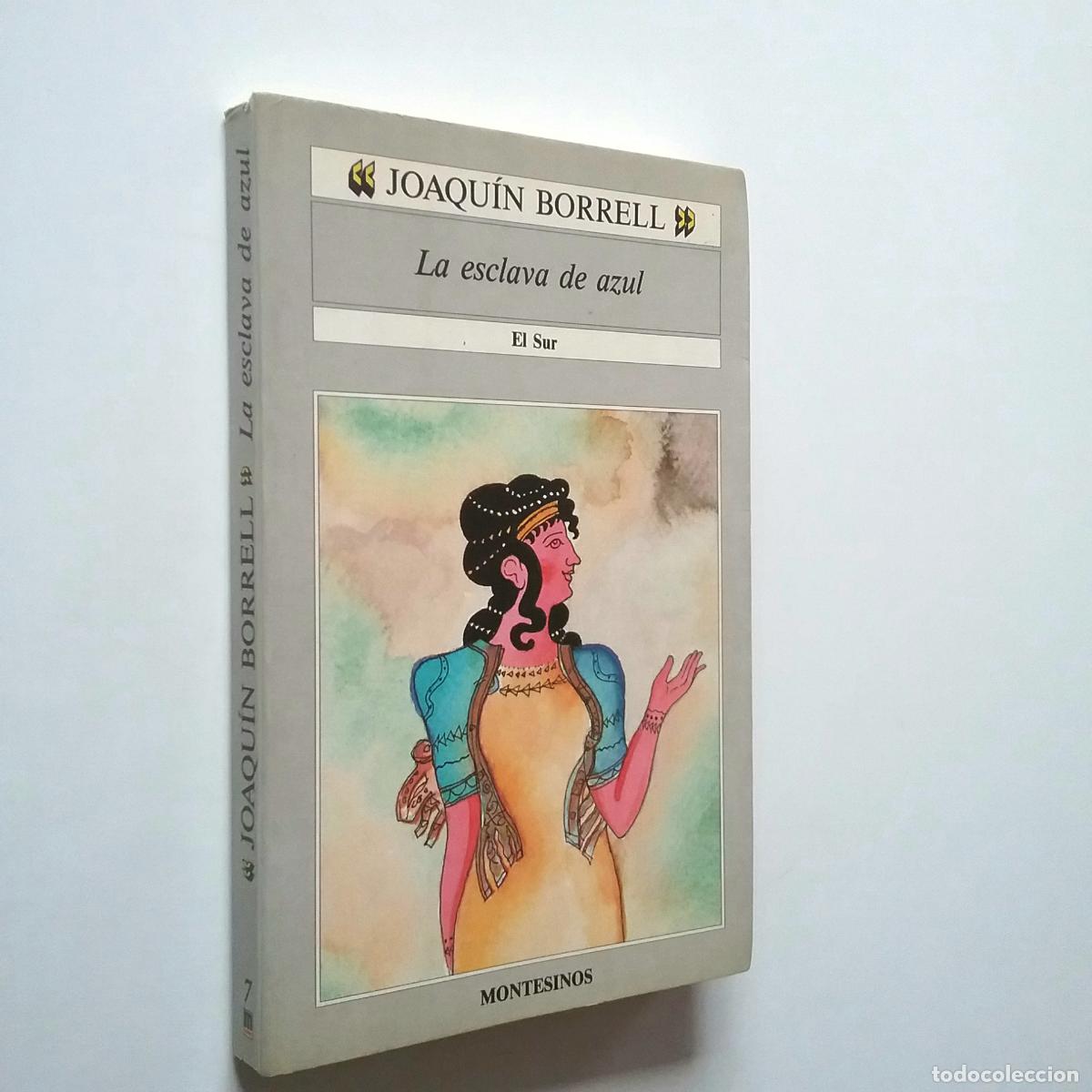 Libros: Joaqu&iacute;n Borrell - La esclava de azul (Primera edici&oacute;n) - Foto 1