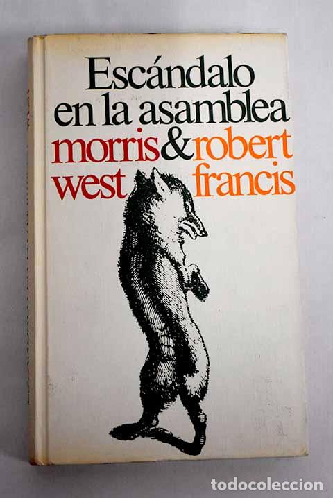Libros: Esc&aacute;ndalo en la asamblea.- West, Morris - Foto 1