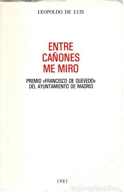 Libros: Entre ca&ntilde;ones me miro - Luis, Leopoldo de - Foto 1