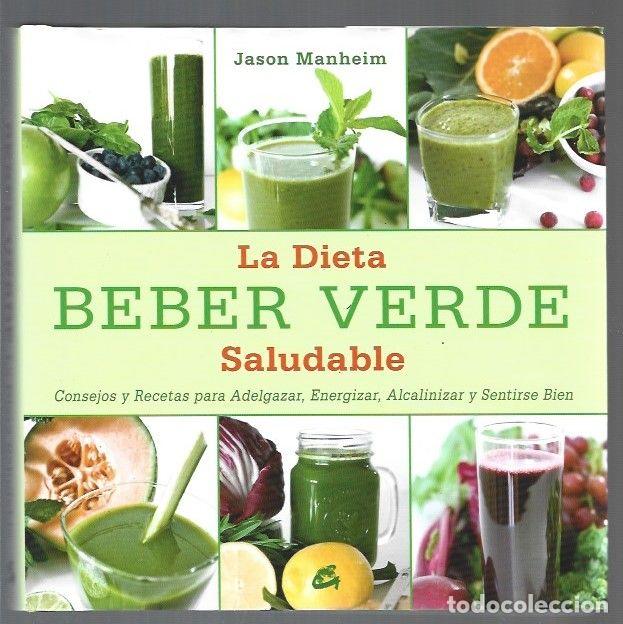 Libros: BEBER VERDE. LA DIETA SALUDABLE - MANHEIM, JASON - Foto 1