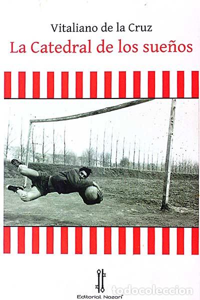 Libros: La Catedral de los sue&ntilde;os - Vitaliano de la Cruz. - Foto 1