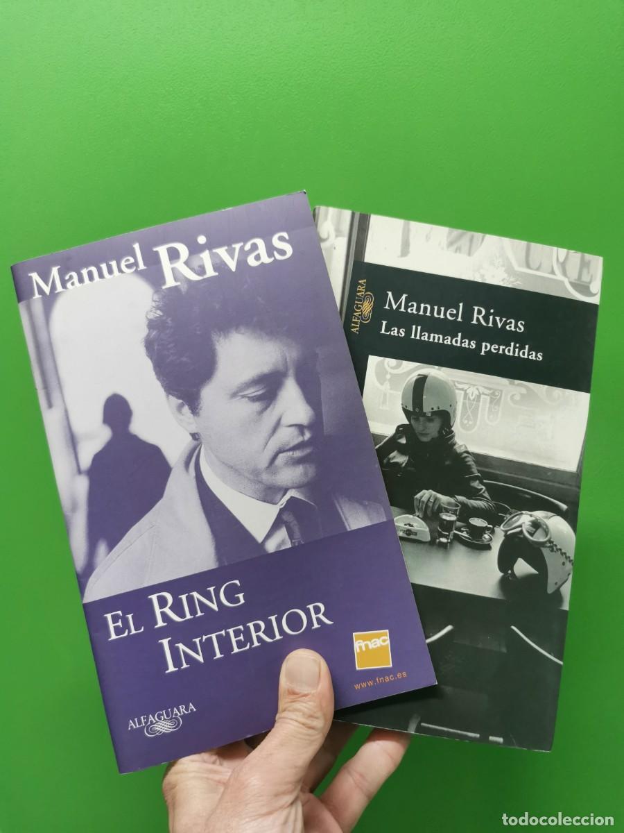 Libros: LAS LLAMADAS PERDIDAS MANUEL RIVAS ALFAGUARA + EL RING INTERIOR - Foto 1