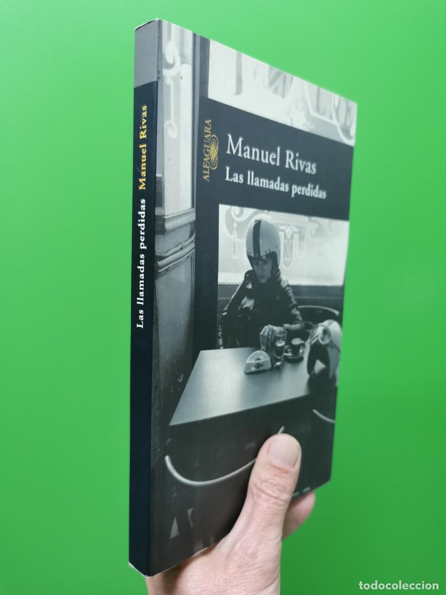 Libros: LAS LLAMADAS PERDIDAS MANUEL RIVAS ALFAGUARA + EL RING INTERIOR - Foto 3