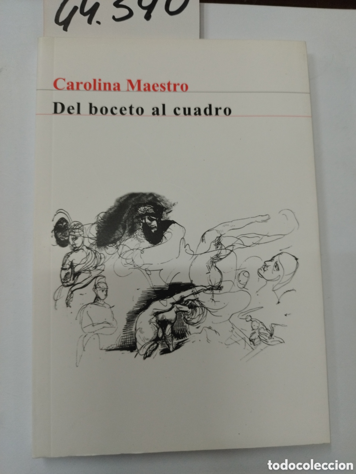 Libros: DEL BOCETO AL CUADRO - MAESTRO,Carolina - Foto 1