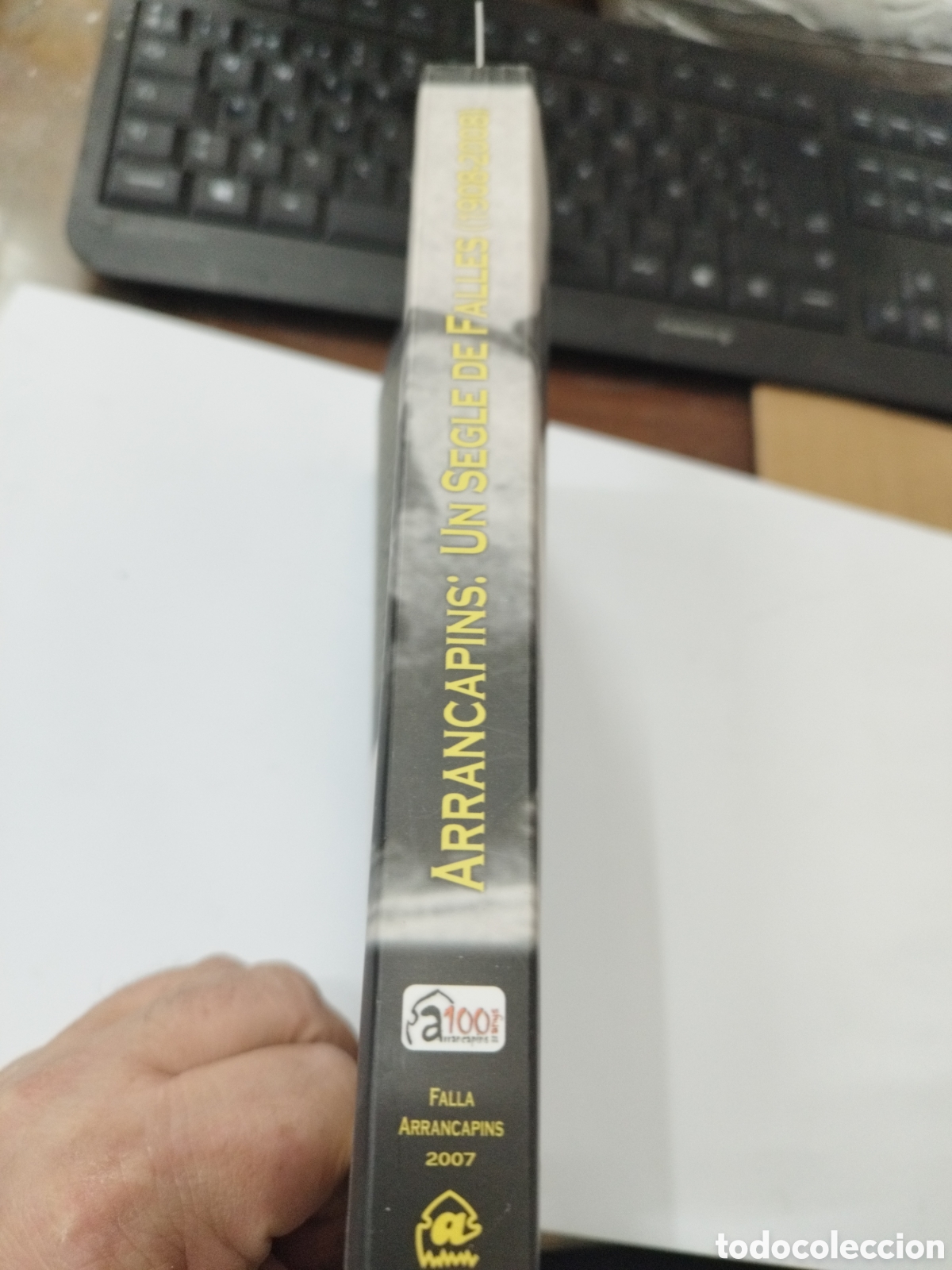 Libros: ARRANCAPINS. Un segle de Falles 1908-2008. FALLAS - HERNANDEZ I MARTI,Gil Manuel - Foto 3