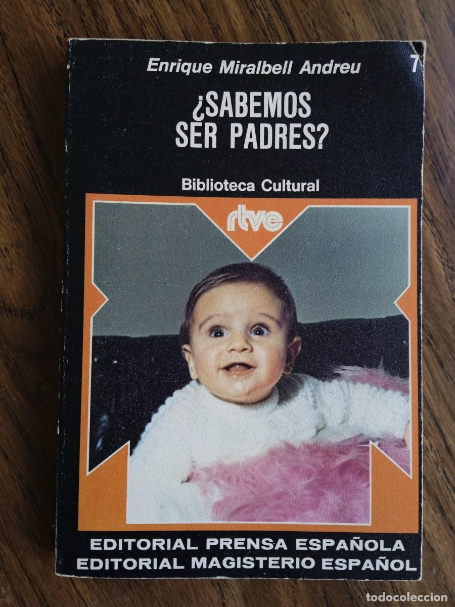 Libros: Libro - &iquest;Sabemos ser padres? A&ntilde;o 1975. 1 - Foto 1