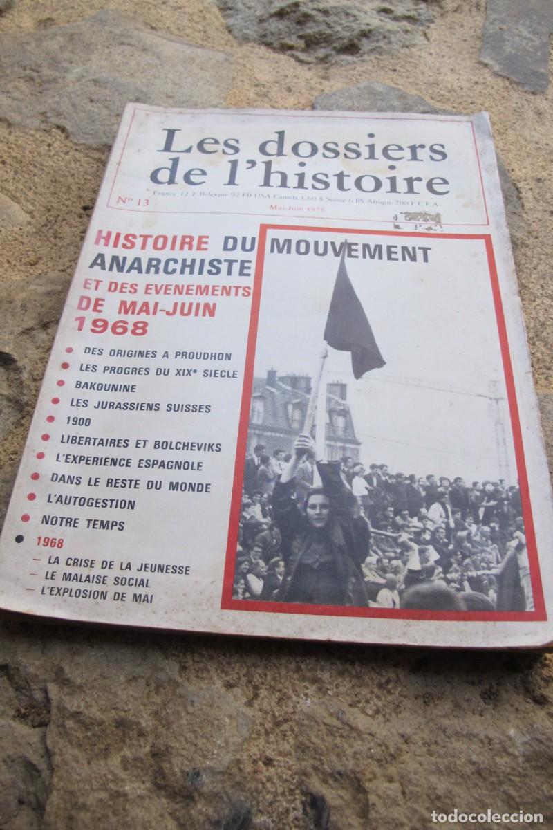 Livres: LES DOSSIERS DE L'HISTOIRES HISTOIRE DU MOUVEMENT ANARCHISTE MAI JUIN 1968 HISTORIA ANARQUISMO MAYO