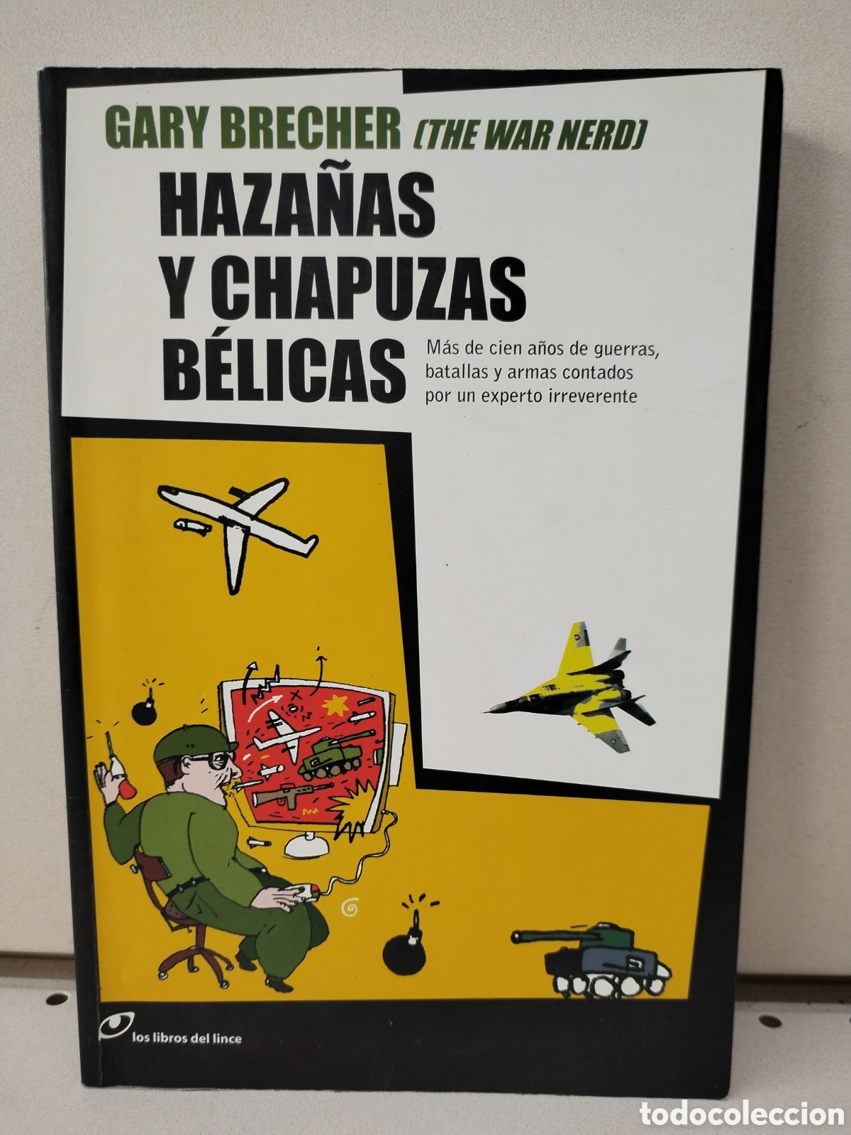 Libros: Haza&ntilde;as y chapuzas b&eacute;licas - Gary Brecher - Foto 1